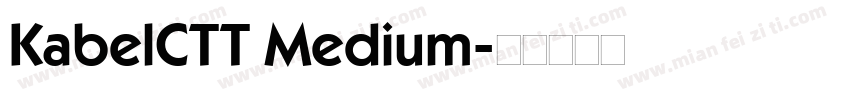 KabelCTT Medium字体转换